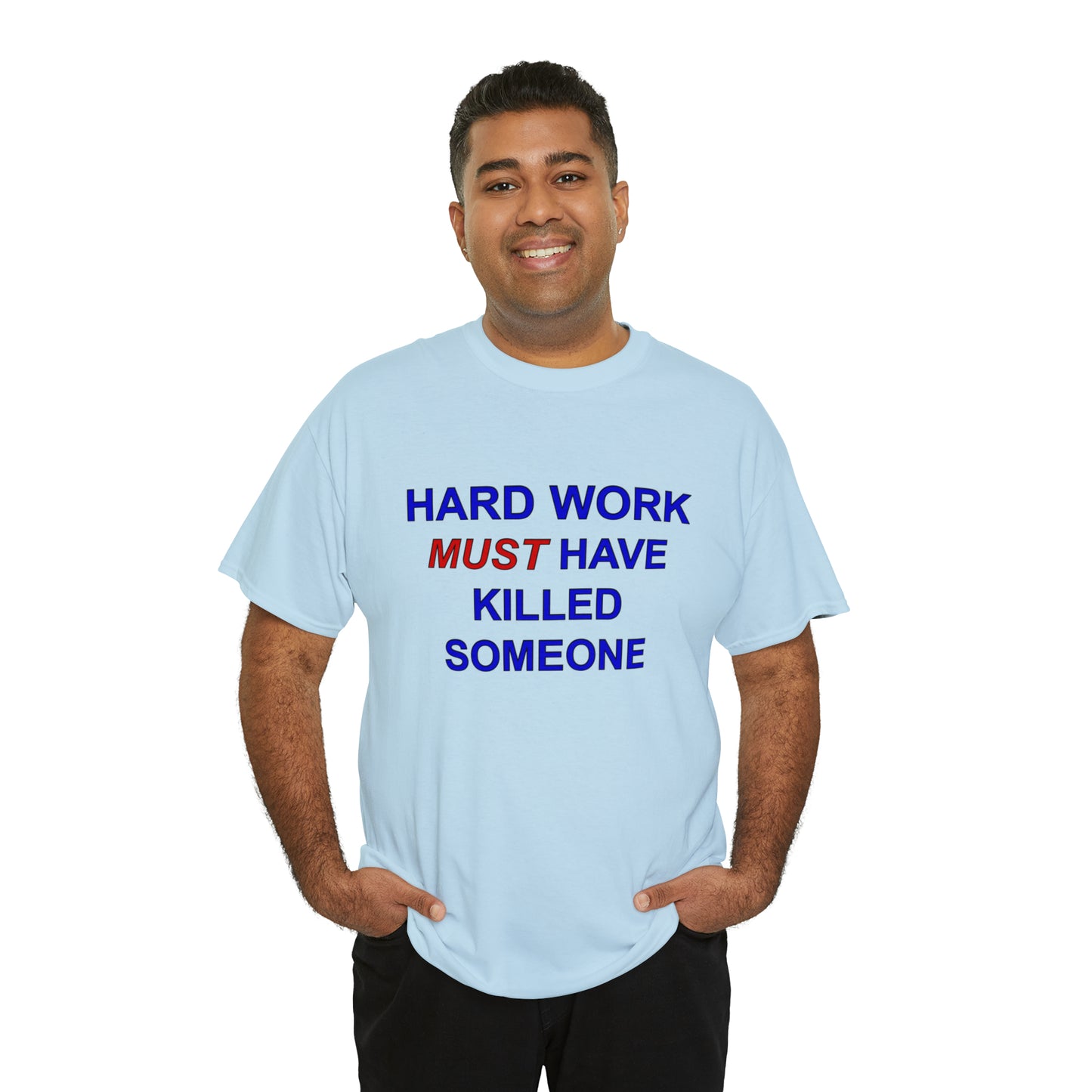 Hard Work Unisex Heavy Cotton Tee