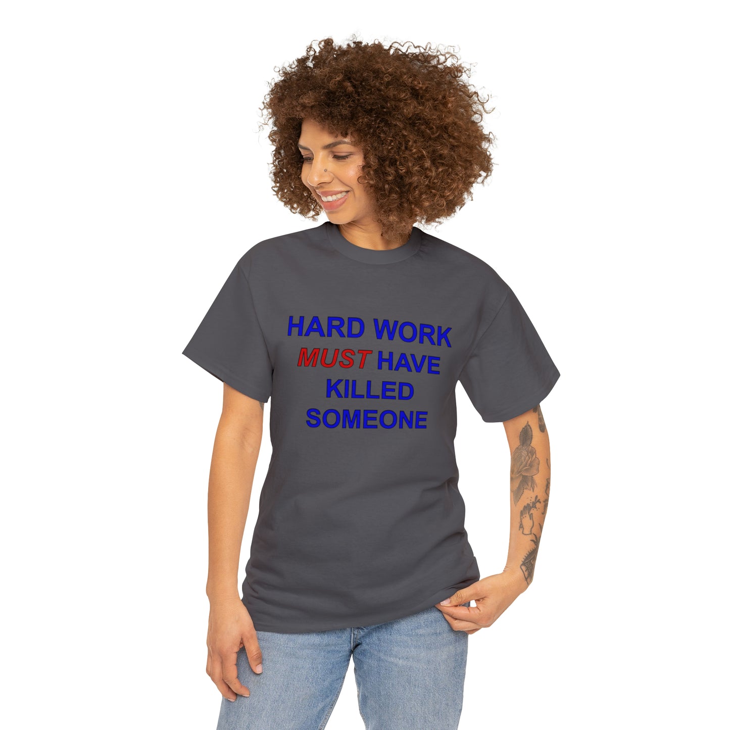 Hard Work Unisex Heavy Cotton Tee