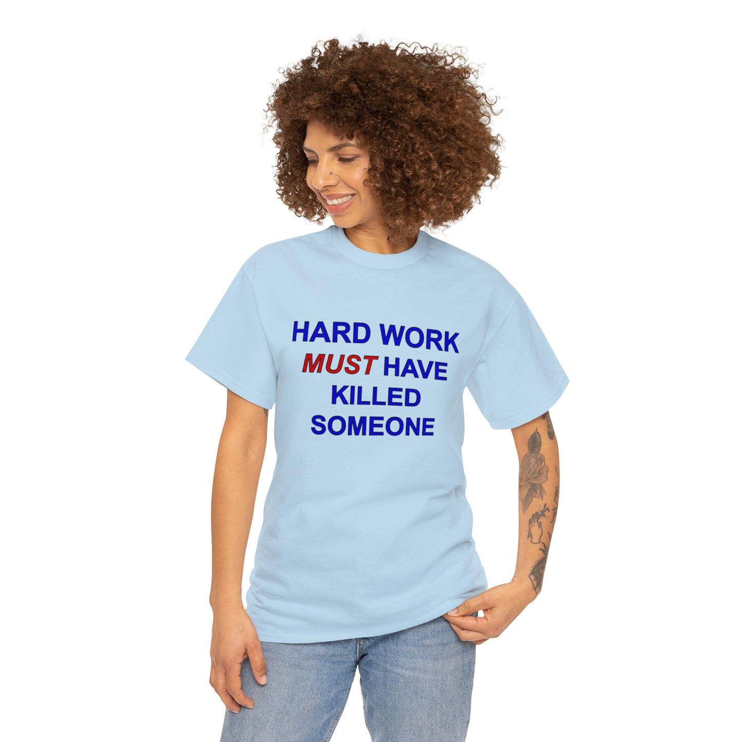 Hard Work Unisex Heavy Cotton Tee