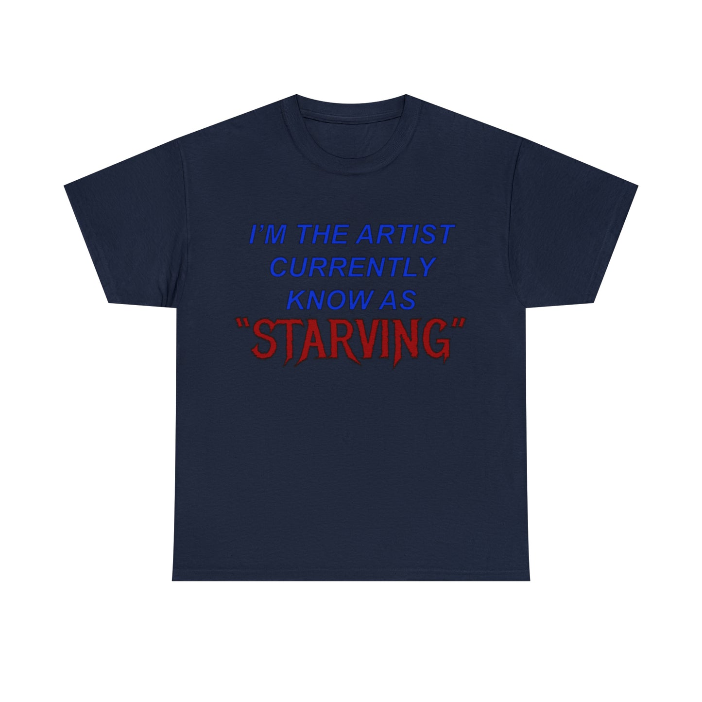 Starving Artist Unisex Heavy Cotton Tee