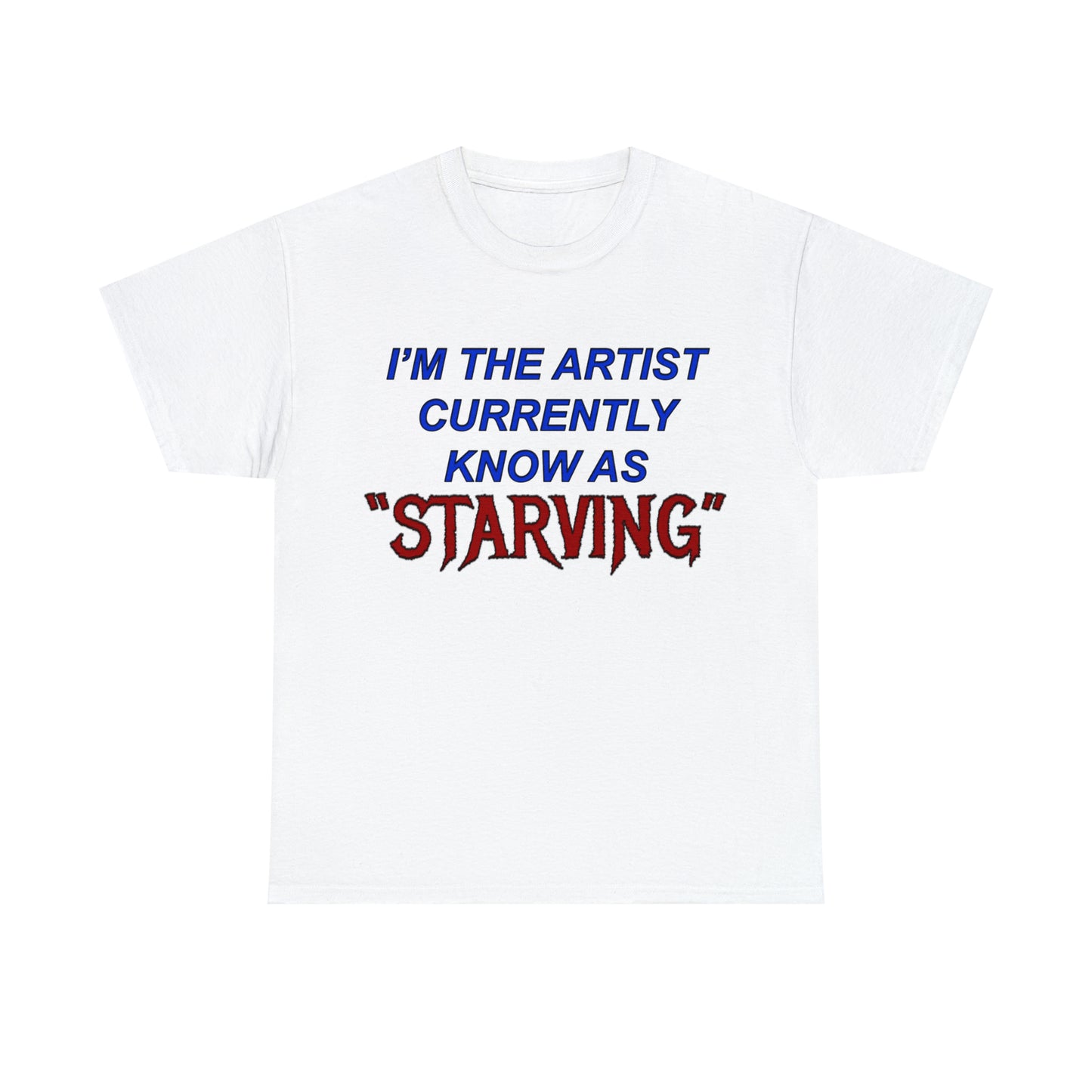 Starving Artist Unisex Heavy Cotton Tee