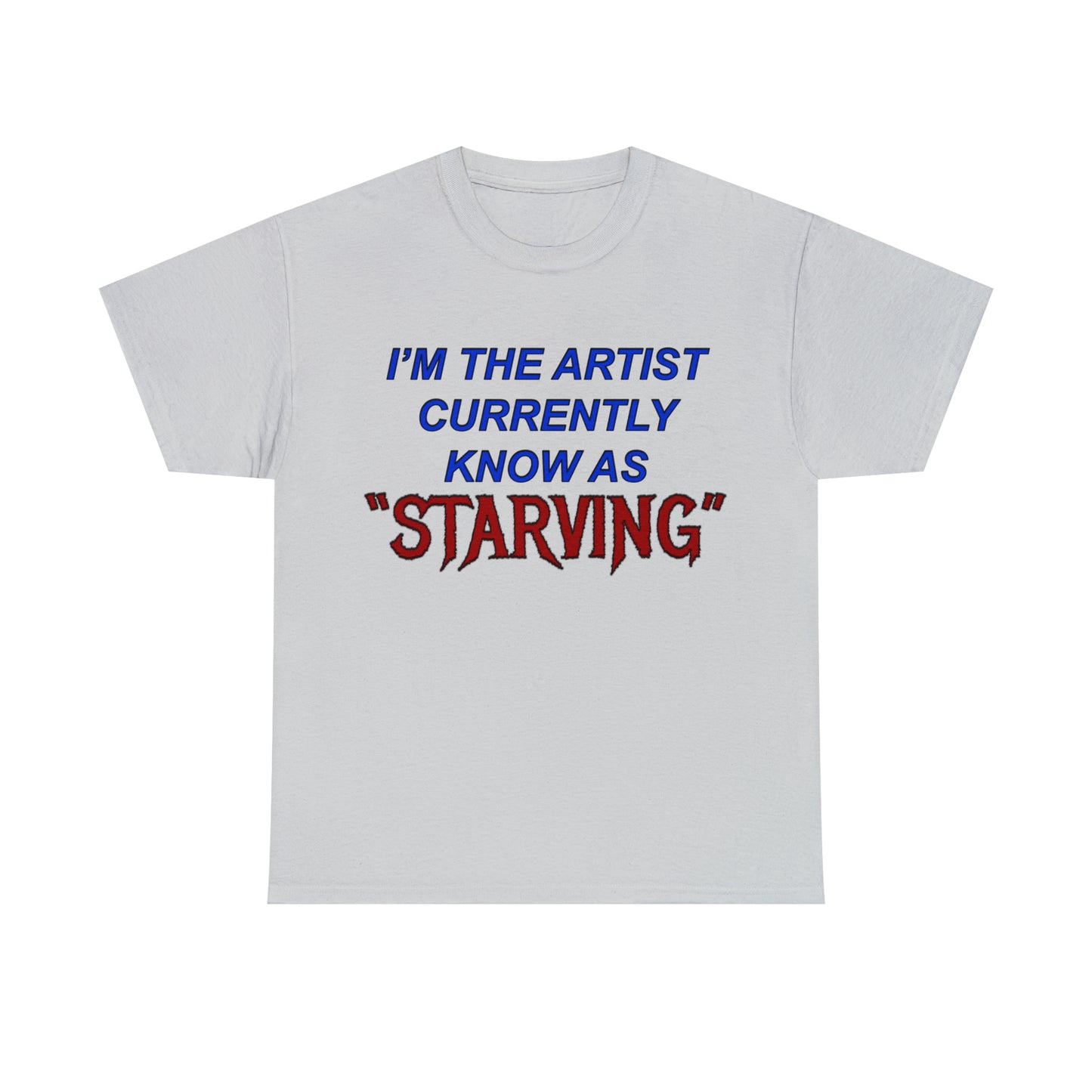 Starving Artist Unisex Heavy Cotton Tee