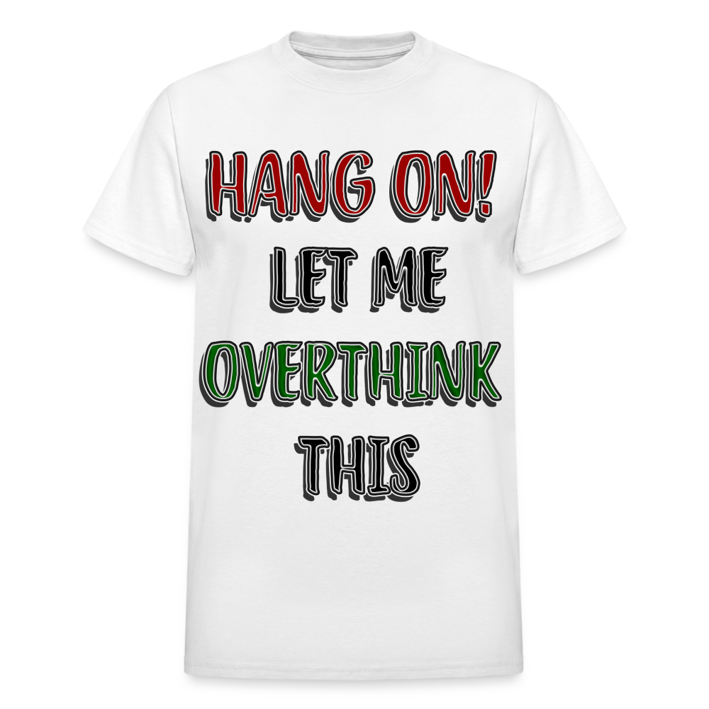 Overthink Adult T-Shirt - white