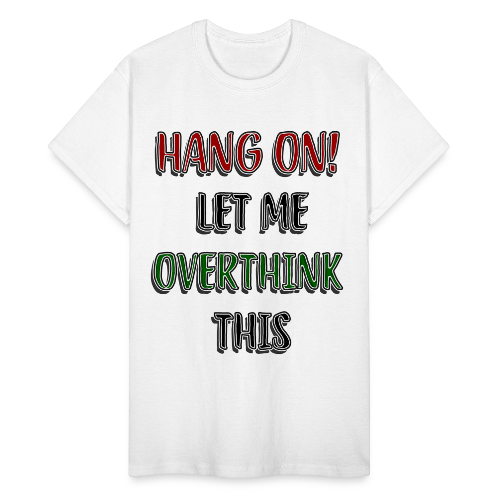 Overthink Adult T-Shirt - white