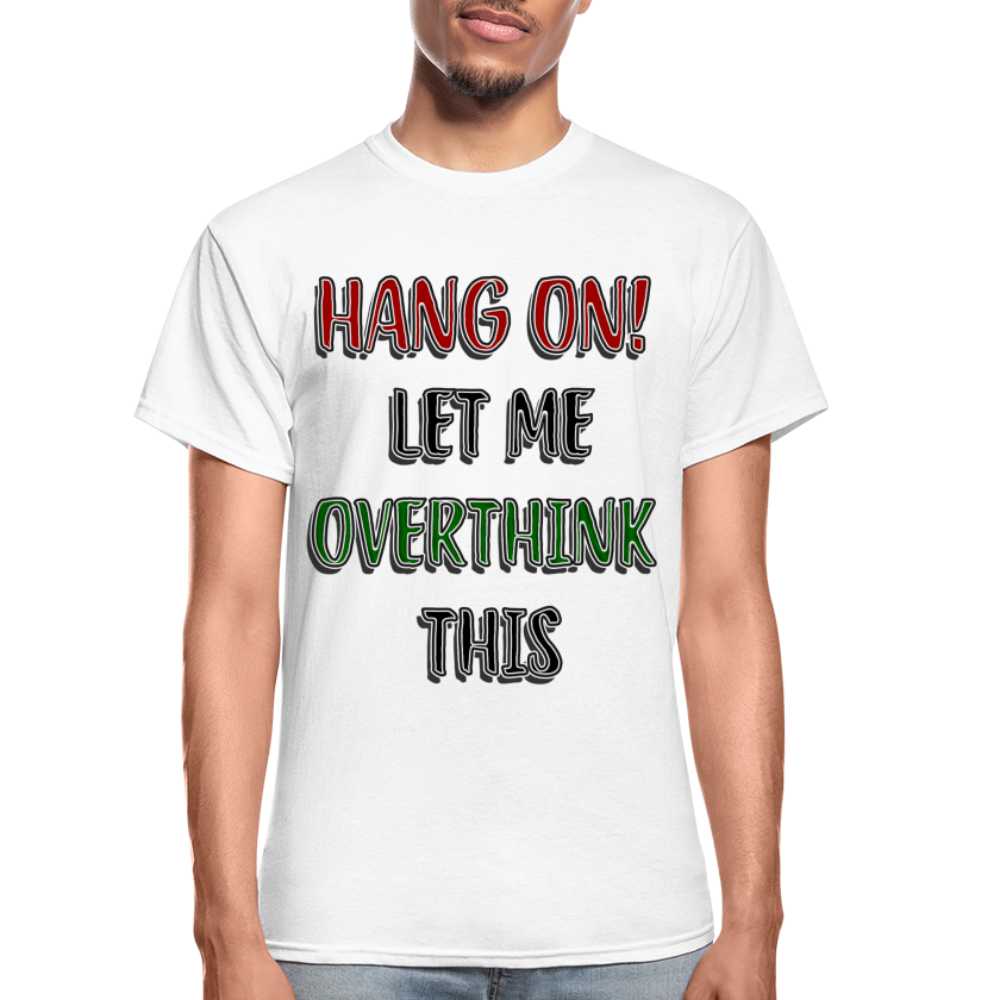 Overthink Adult T-Shirt - white