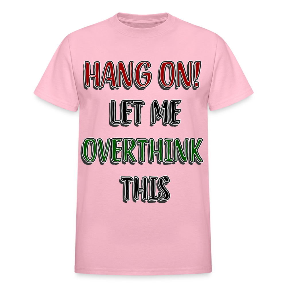 Overthink Adult T-Shirt - light pink