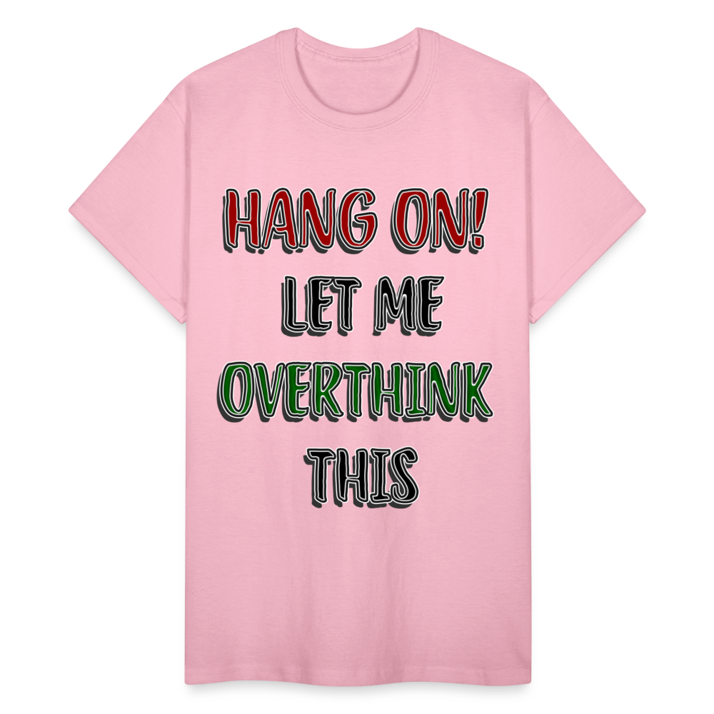 Overthink Adult T-Shirt - light pink