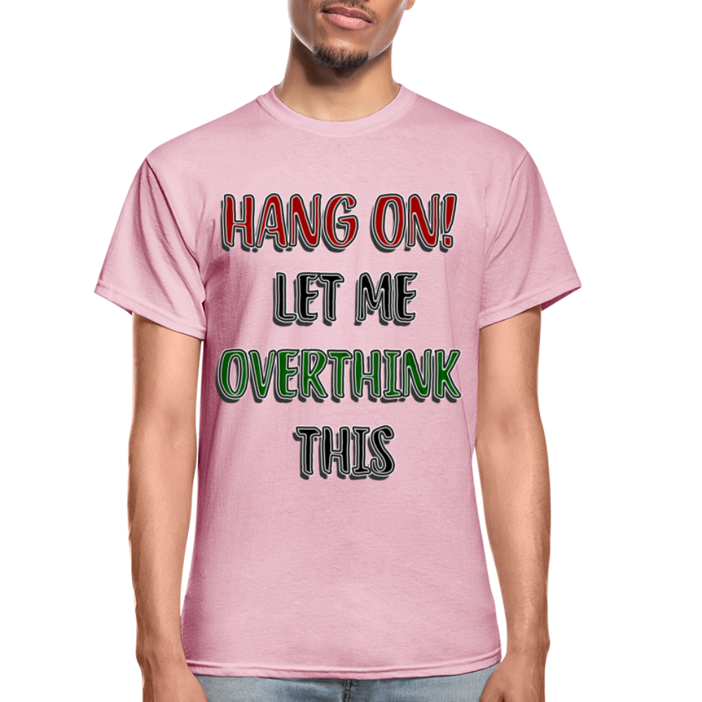 Overthink Adult T-Shirt - light pink