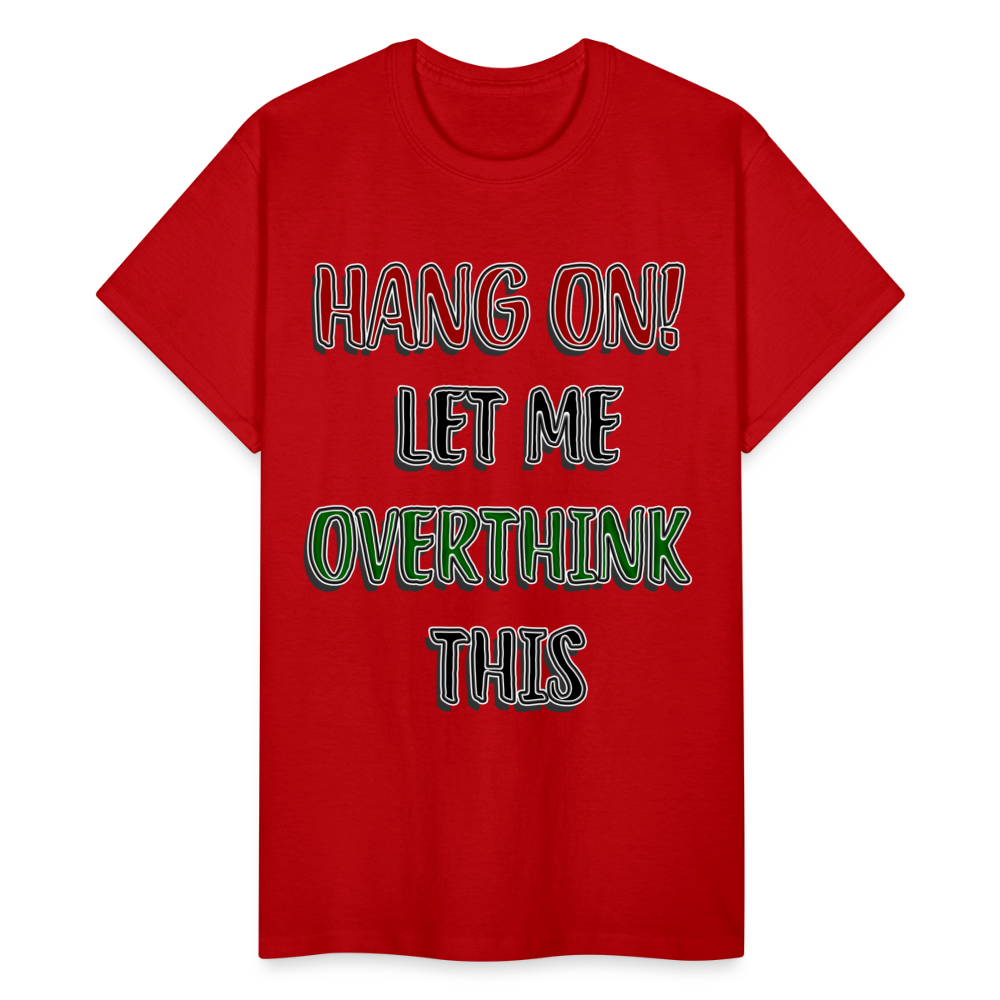 Overthink Adult T-Shirt - red