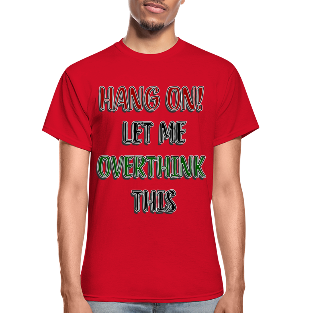 Overthink Adult T-Shirt - red