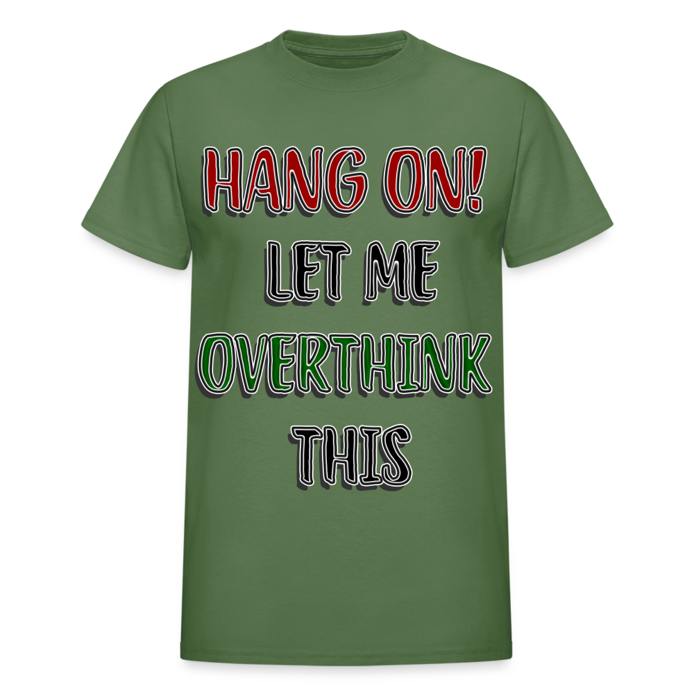 Overthink Adult T-Shirt - military green