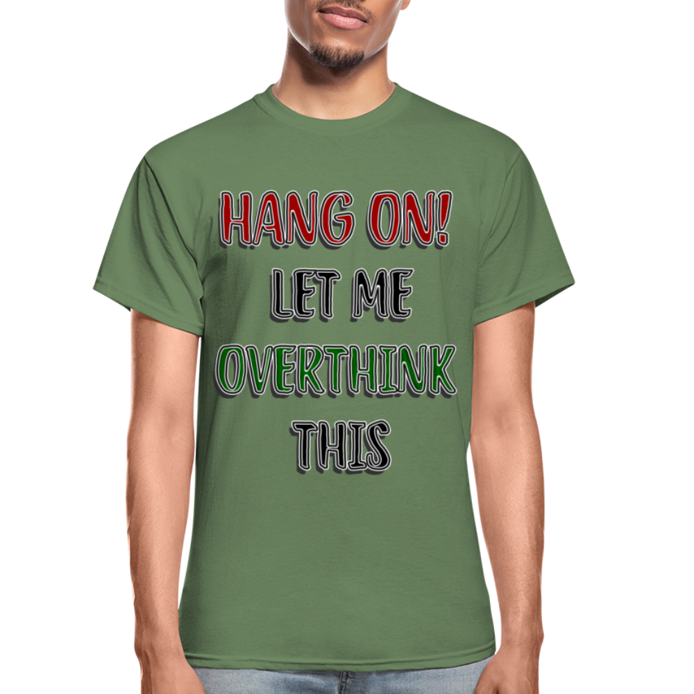 Overthink Adult T-Shirt - military green